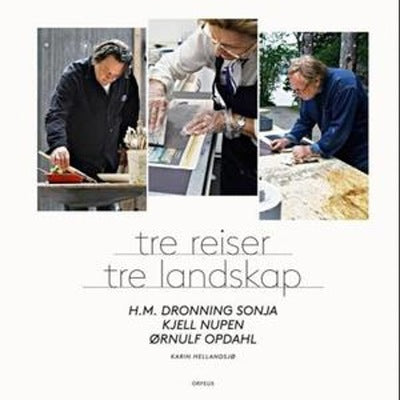 Tre reiser - Tre landskap